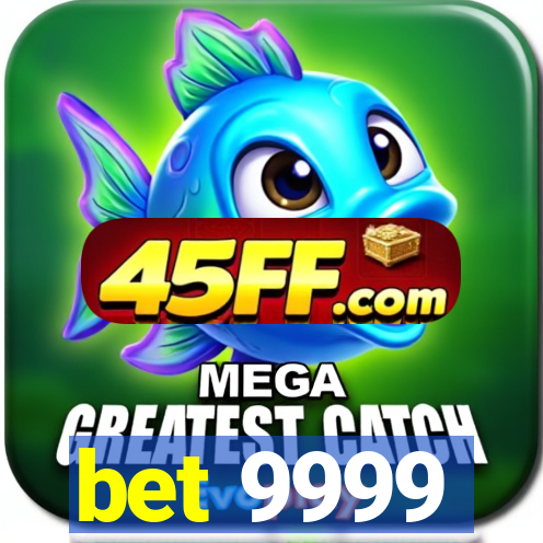 bet 9999